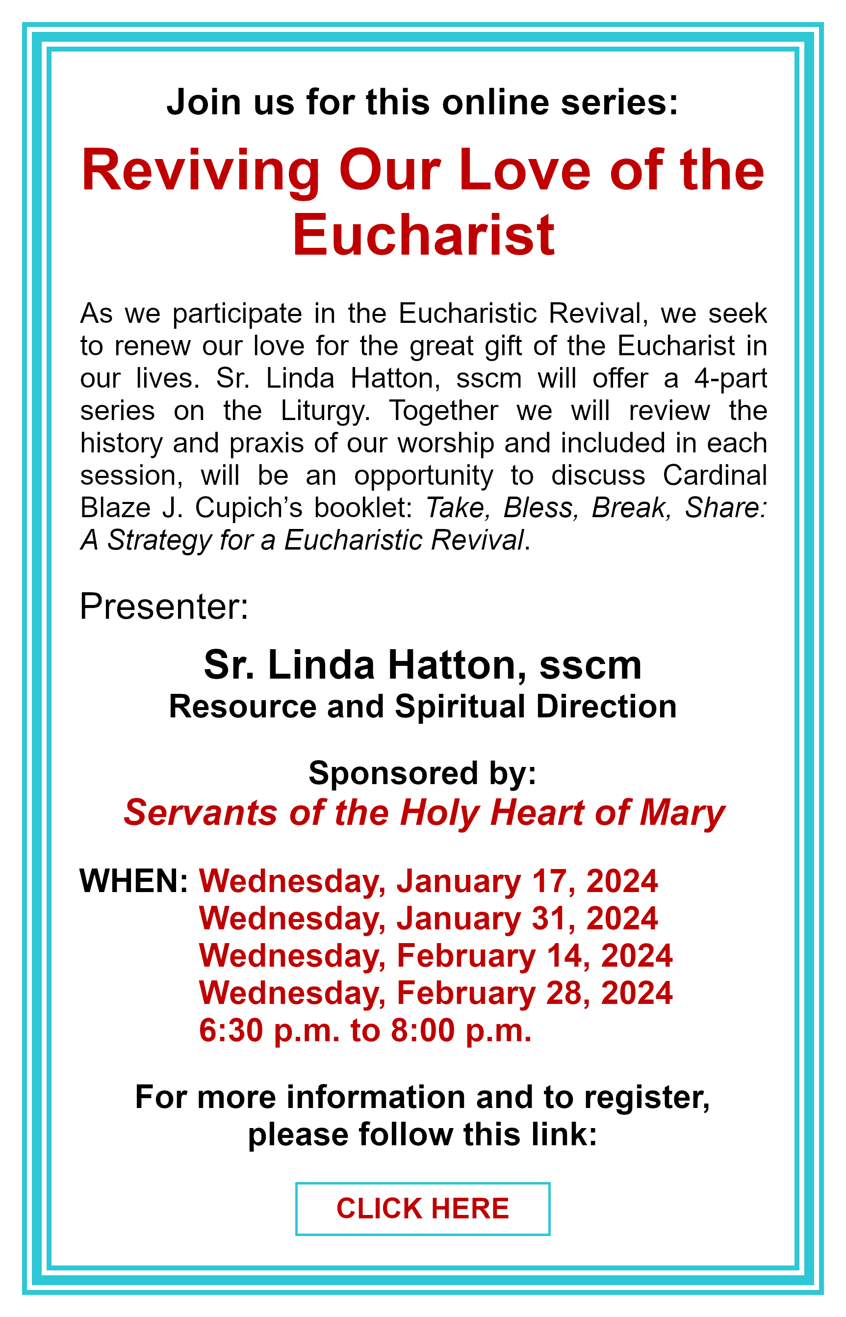 Reviving Our Love of the Eucharist: Click here for more information