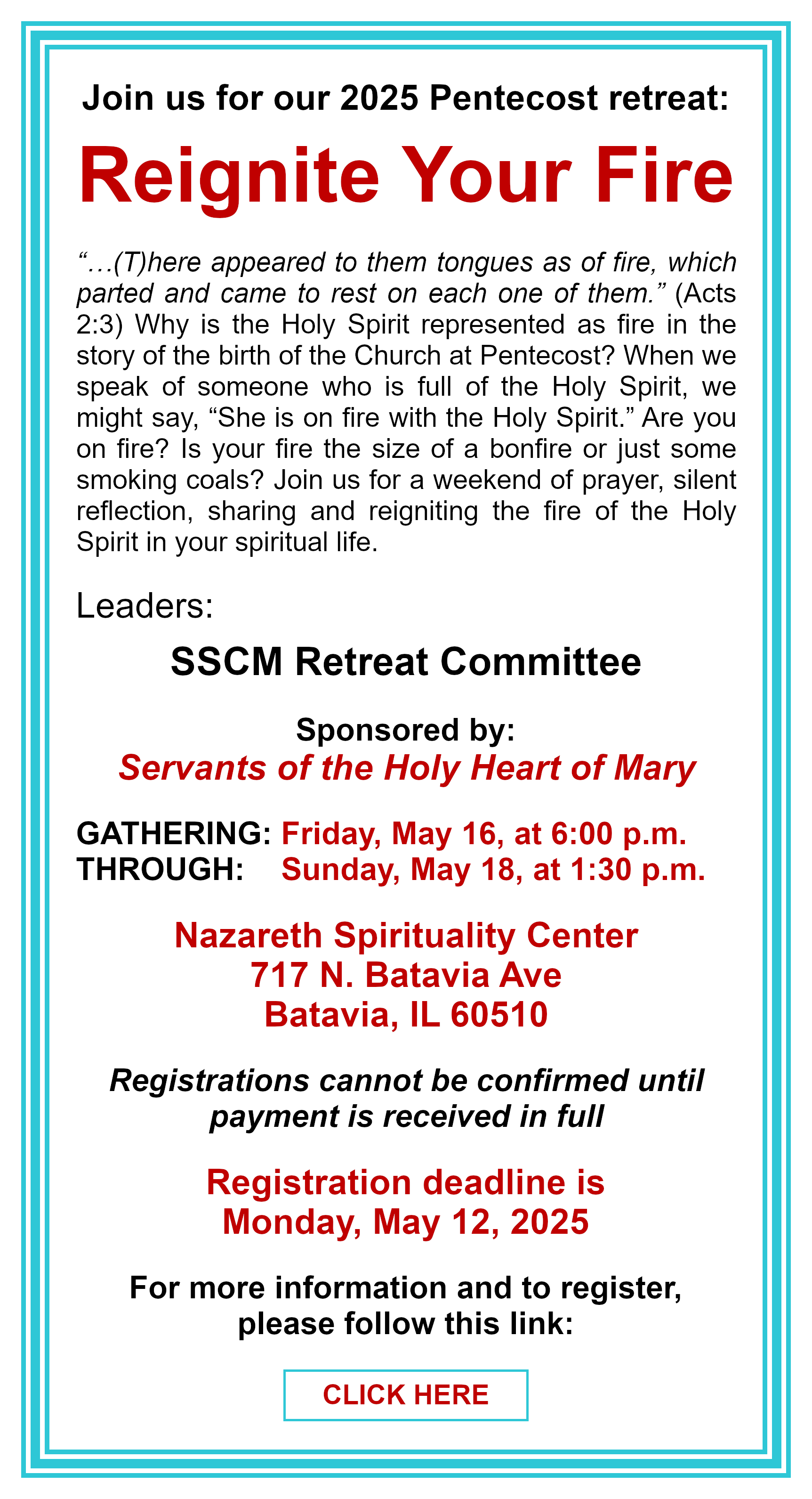 Reignite Your Fire, a Pentecost Retreat: Click here for more information